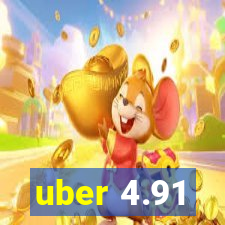 uber 4.91